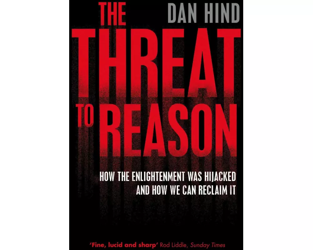 The Threat to Reason