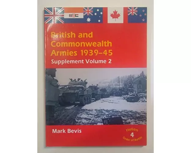 British and Commonwealth Armies 1939-45 Supplement Volume 2