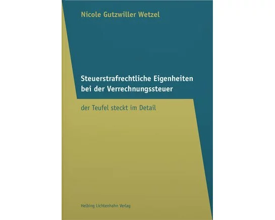 Steuerstrafrechtliche Eigenheiten bei der Verrechnungssteuer