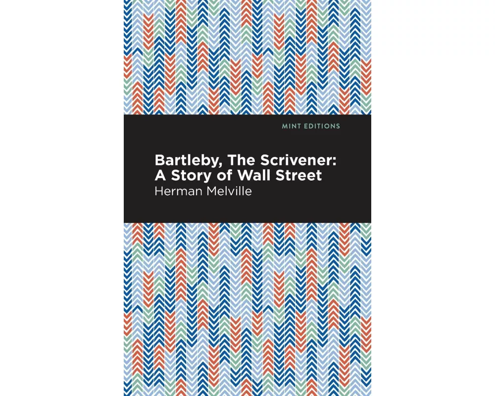 Bartleby, The Scrivener