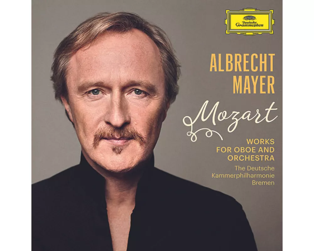 Albrecht Mayer - Mozart (Werke für Oboe & Orchester)