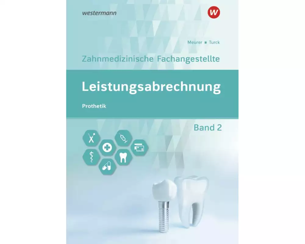 Leistungsabrechnung für die Zahnmedizinische Fachangestellte