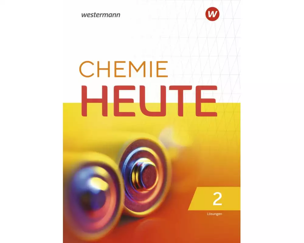 Chemie Heute 2. Lösungen. Für das G9 in Nordrhein-Westfalen