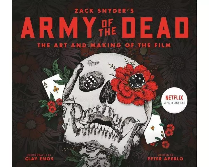 Army of the Dead: A Film by Zack Snyder: The Making of the Film