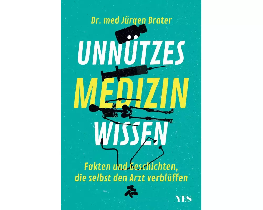 Unnützes Medizinwissen