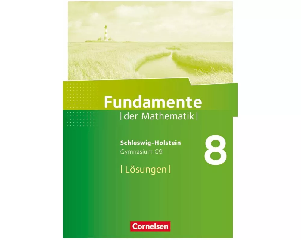 Fundamente der Mathematik, Schleswig-Holstein G9, 8. Schuljahr, Lösungen zum Schülerbuch