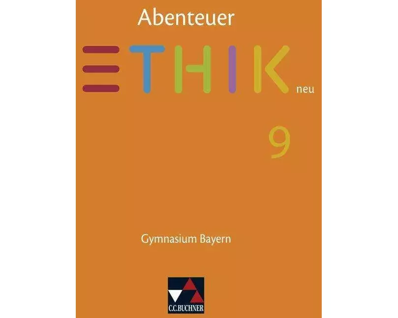 Abenteuer Ethik 9 Schülerband NEU Gymnasium Bayern