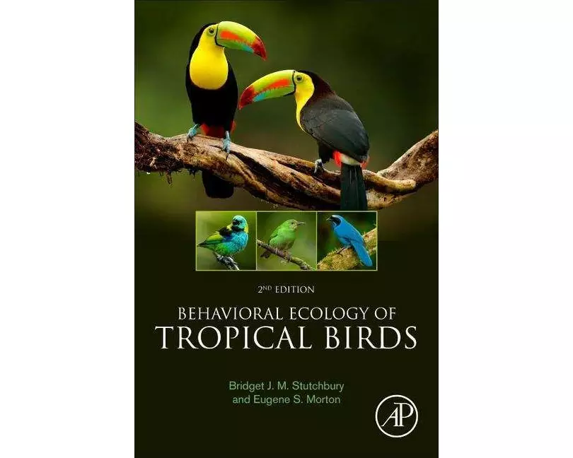 Behavioral Ecology of Tropical Birds