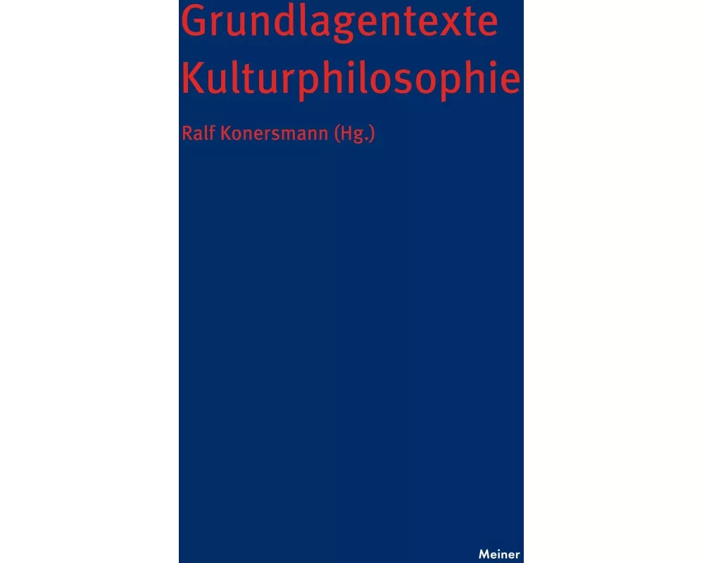 Grundlagentexte Kulturphilosophie