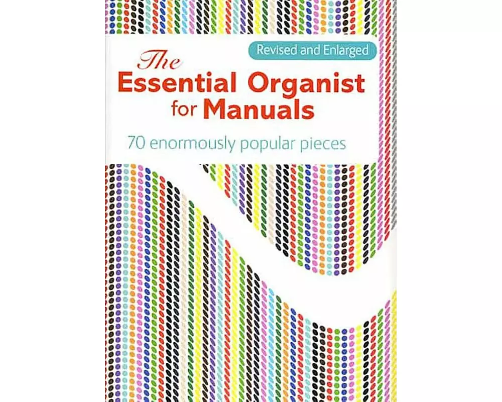 The Essential Organist for Manuals