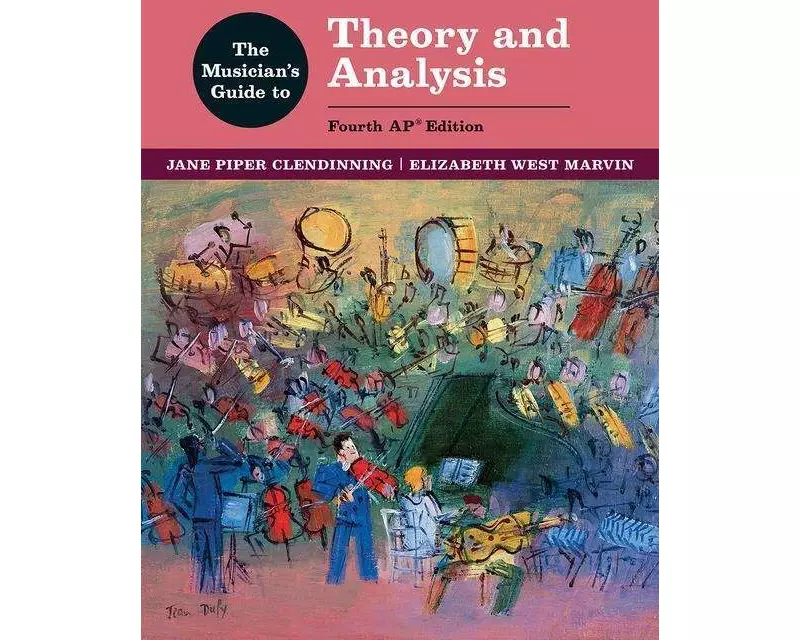 The Musician's Guide to Theory and Analysis