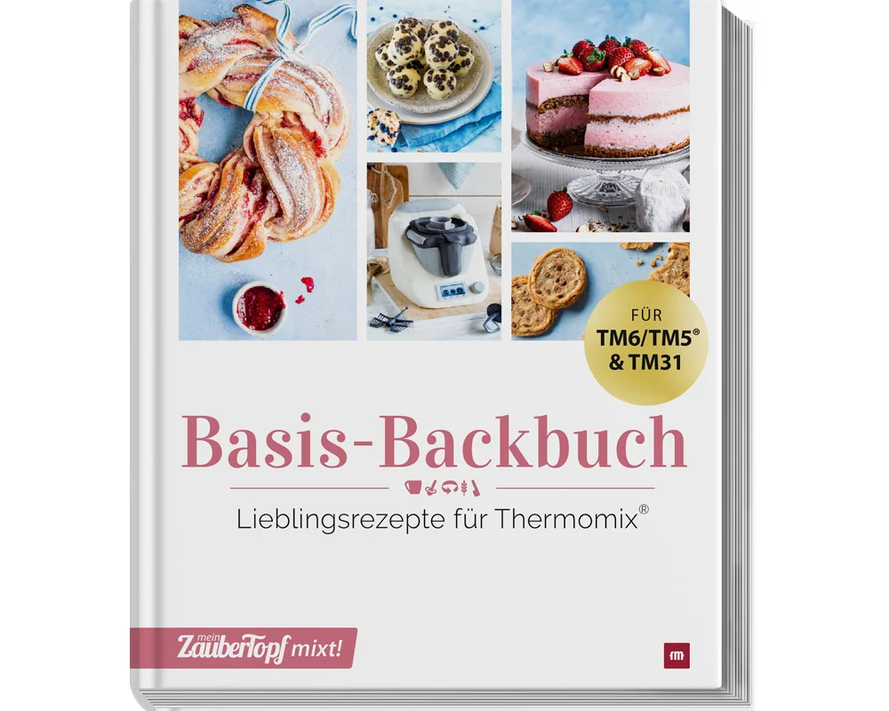 mein Zaubertopf mixt! Basis-Backbuch