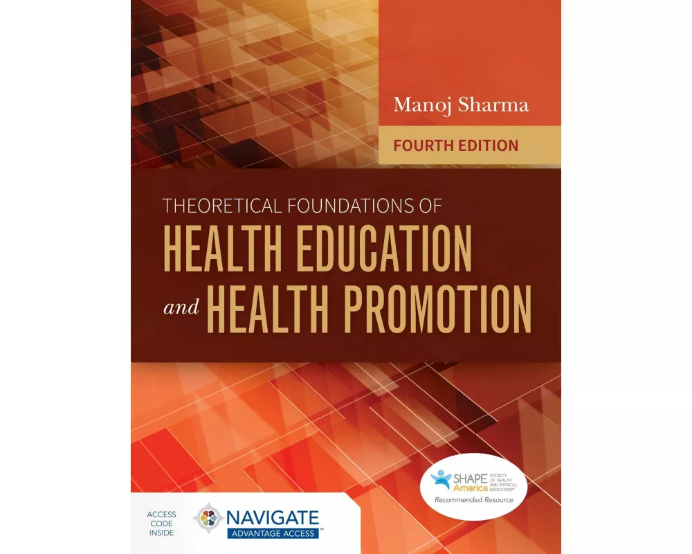 Theoretical Foundations of Health Education and Health Promotion