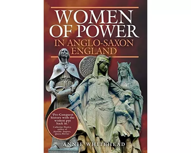 Women of Power in Anglo-Saxon England