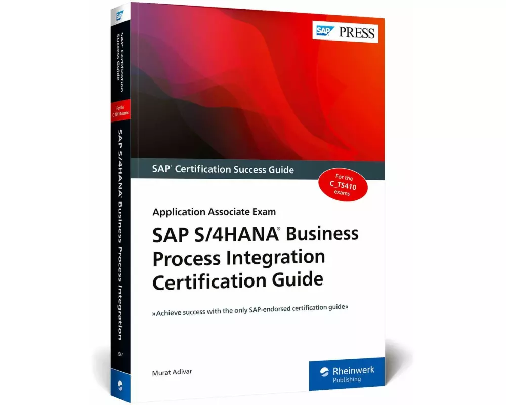 SAP S/4HANA Business Process Integration Certification Guide