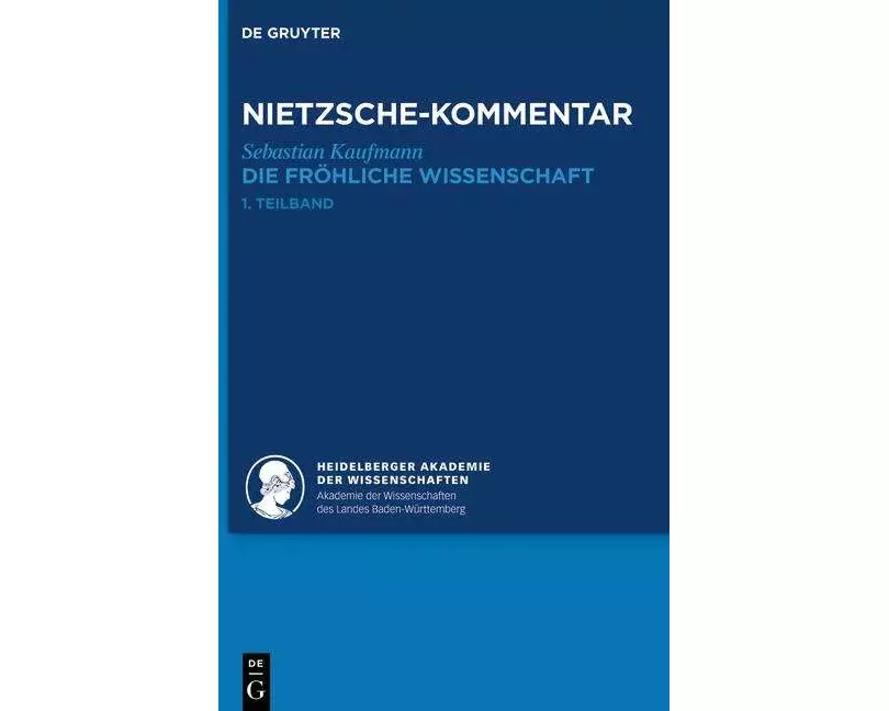 Kommentar zu Nietzsches "Die fröhliche Wissenschaft"