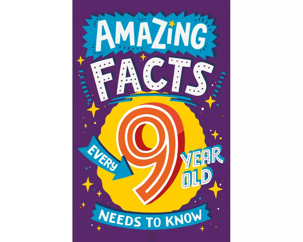 Amazing Facts Every 9 Year Old Needs to Know