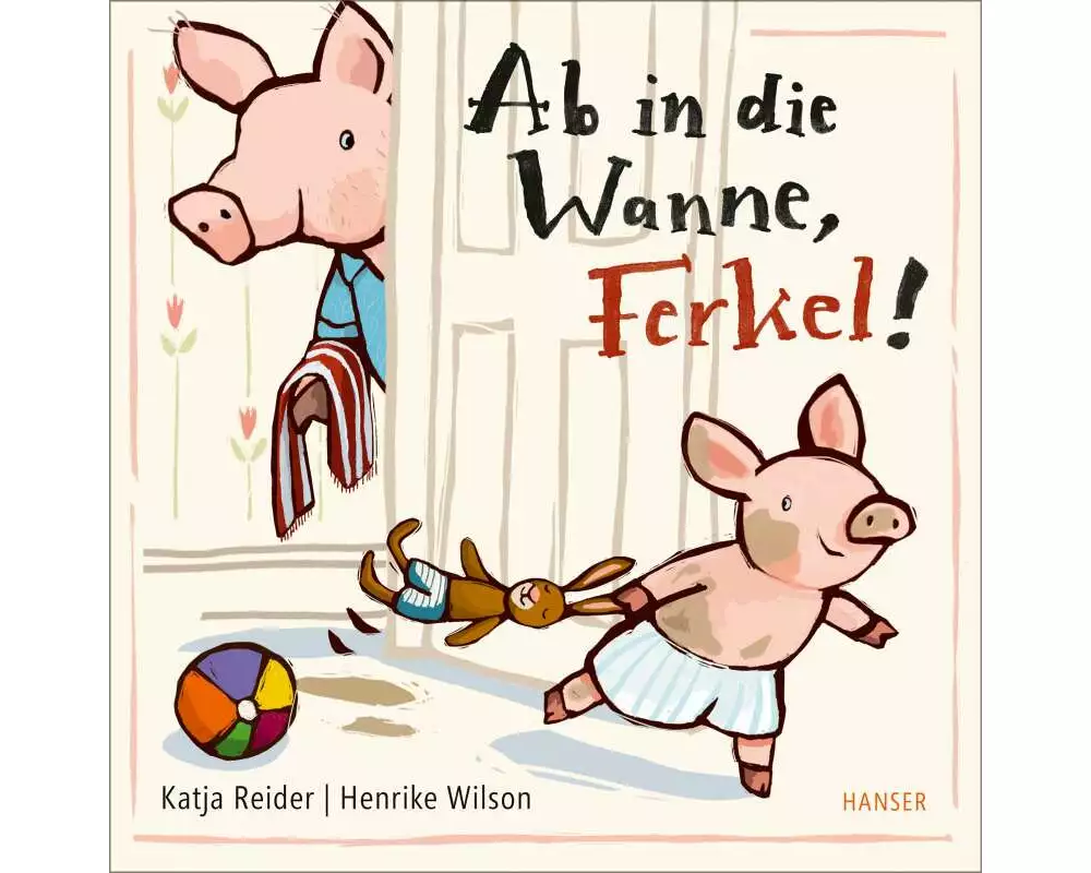 Ab in die Wanne, Ferkel!