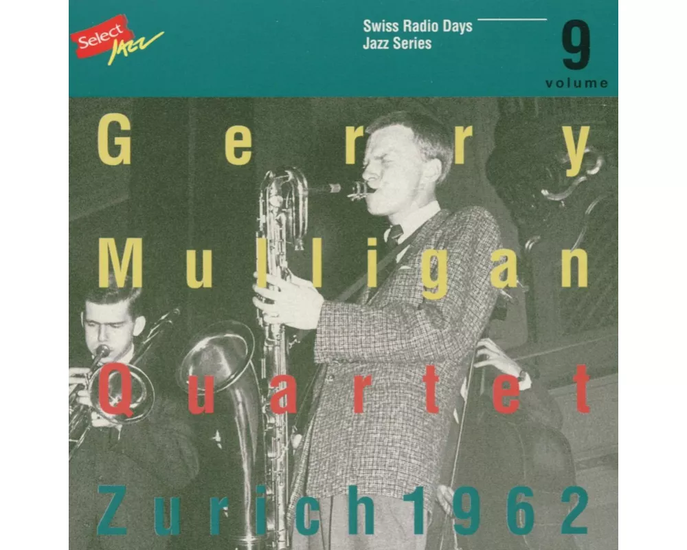 Swiss Radio Days Jazz Series Vol. 9 - Zurich 1962