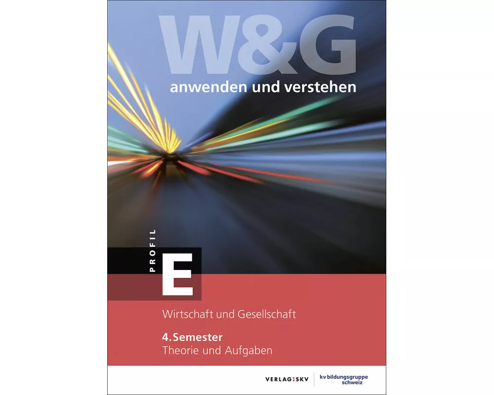 W&G anwenden und verstehen, E-Profil, 4. Semester, Bundle mit digitalen Lösungen