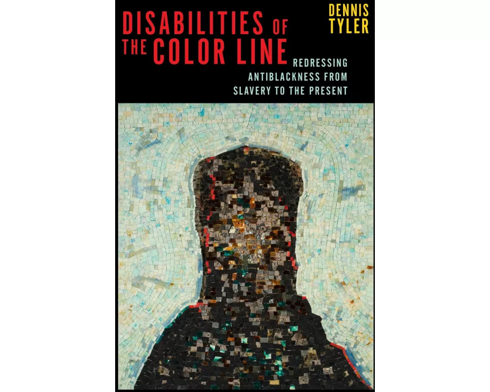 Disabilities of the Color Line