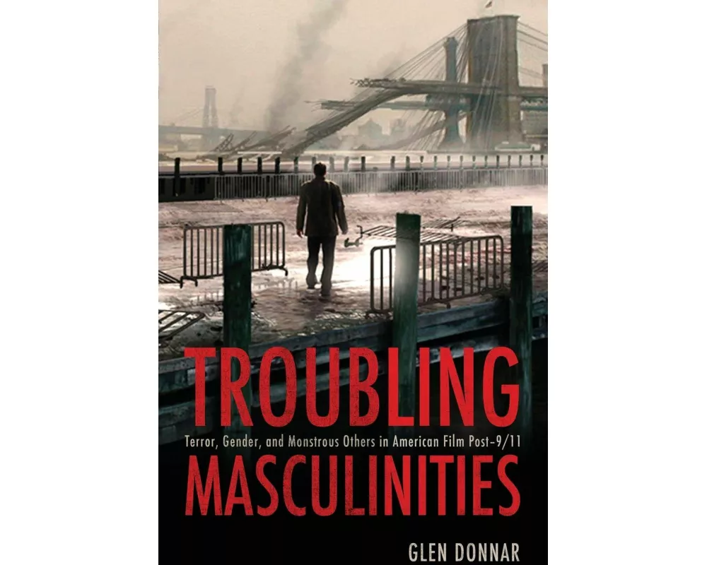 Troubling Masculinities