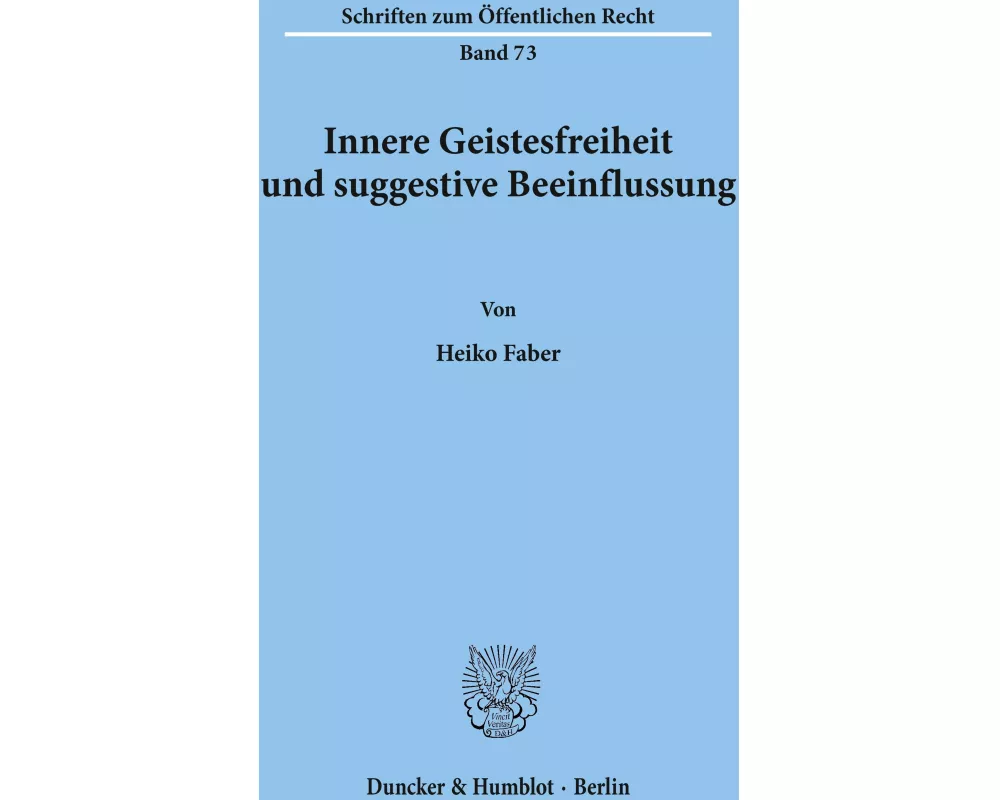 Innere Geistesfreiheit und suggestive Beeinflussung