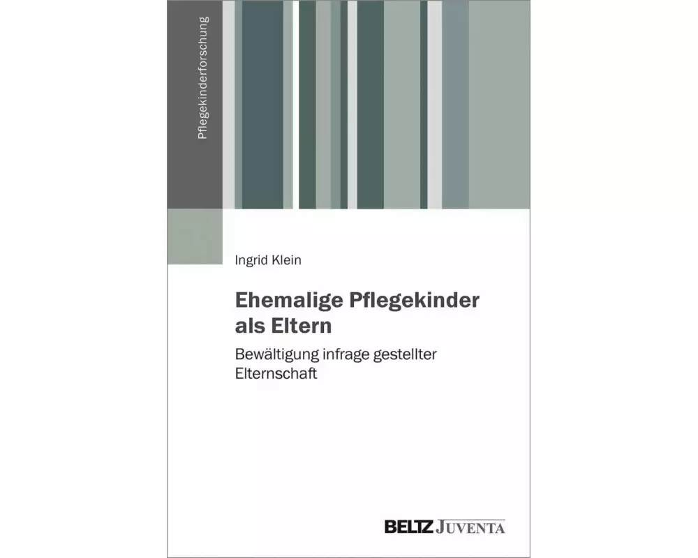 Ehemalige Pflegekinder als Eltern