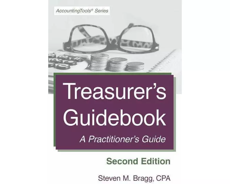 Treasurer's Guidebook: Second Edition: A Practitioner's Guide
