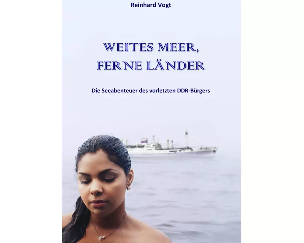 Weites Meer, Ferne LÄnder