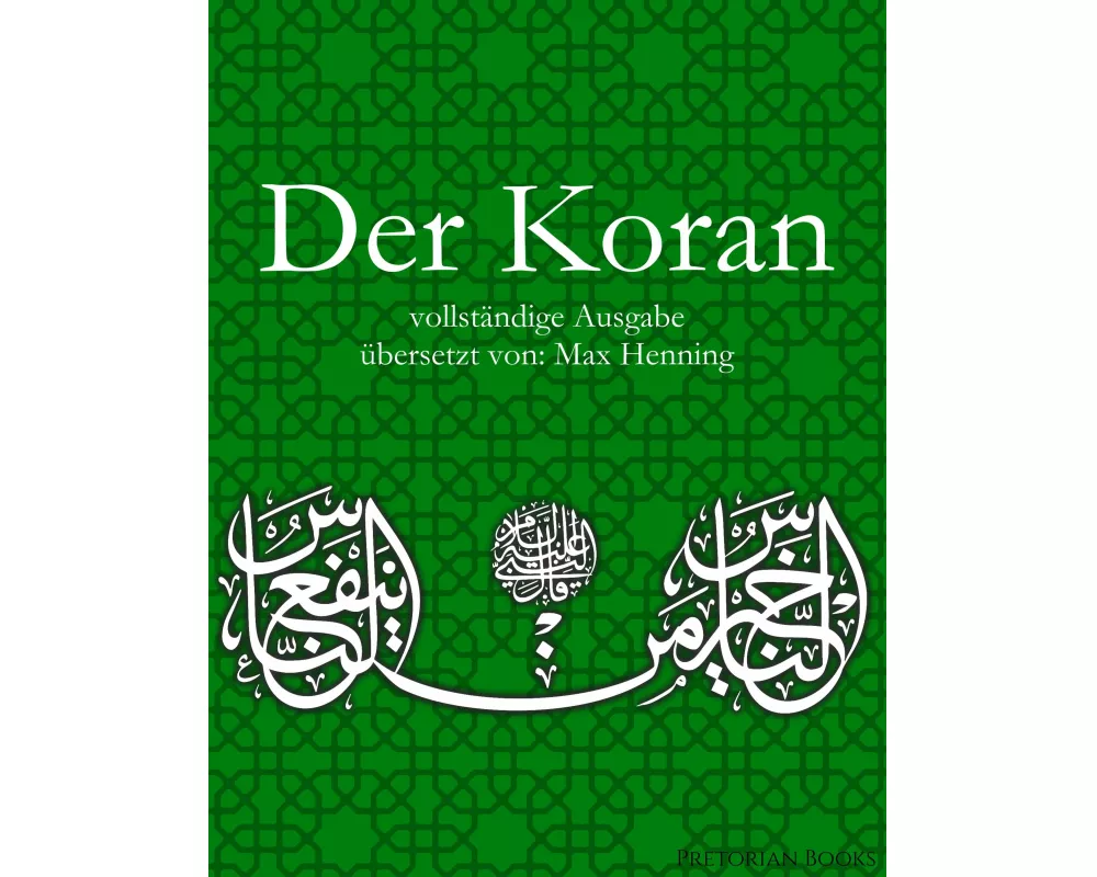 Der Koran: Vollständige Ausgabe