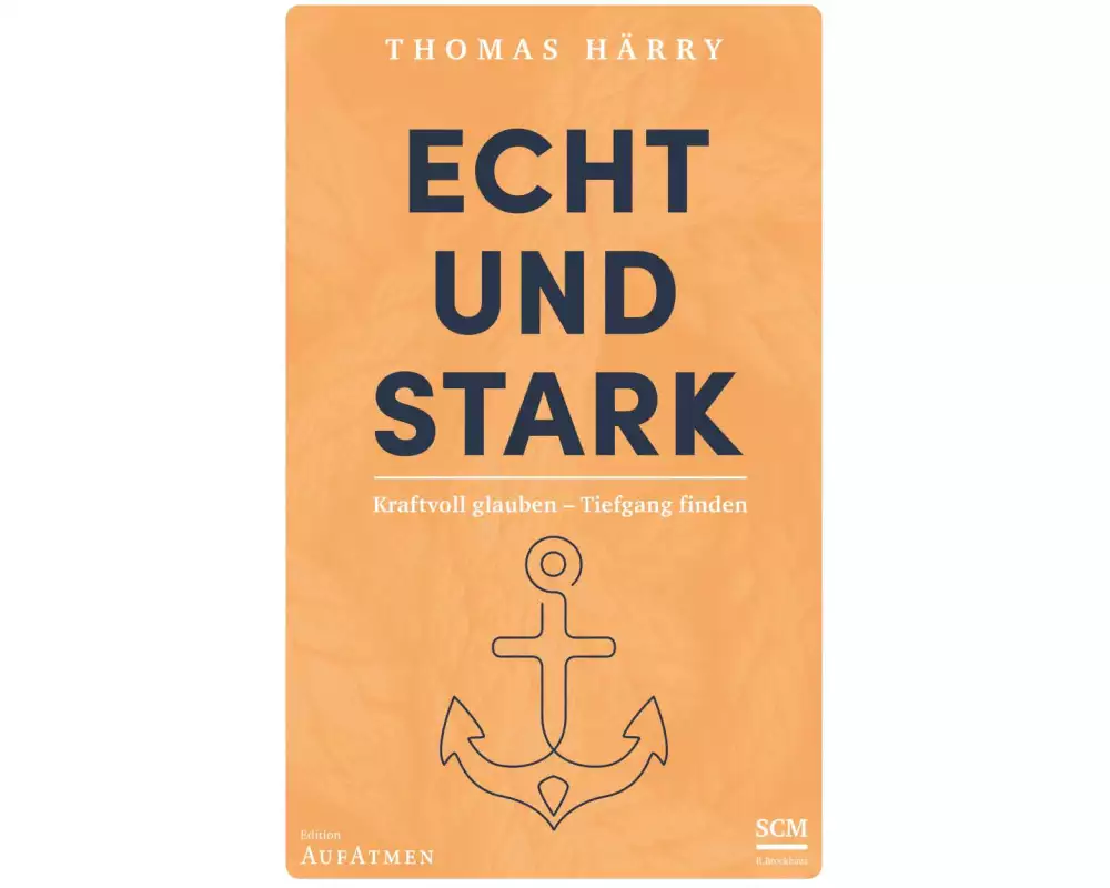 Echt und stark