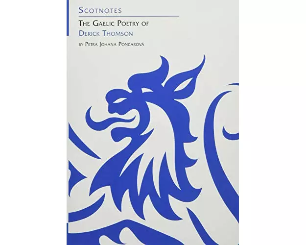 The Gaelic Poetry of Derick Thomson
