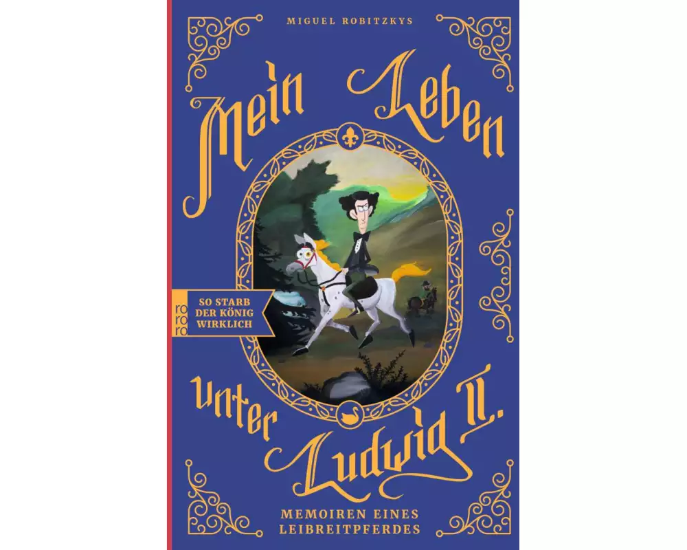 Mein Leben unter Ludwig II