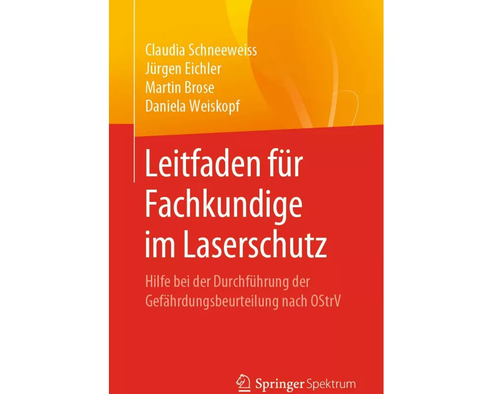 Leitfaden für Fachkundige im Laserschutz