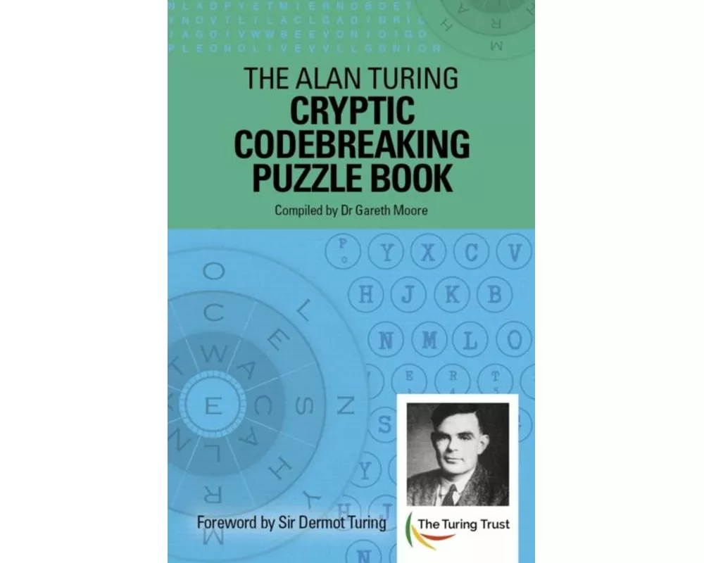 The Alan Turing Cryptic Codebreaking Puzzle Book