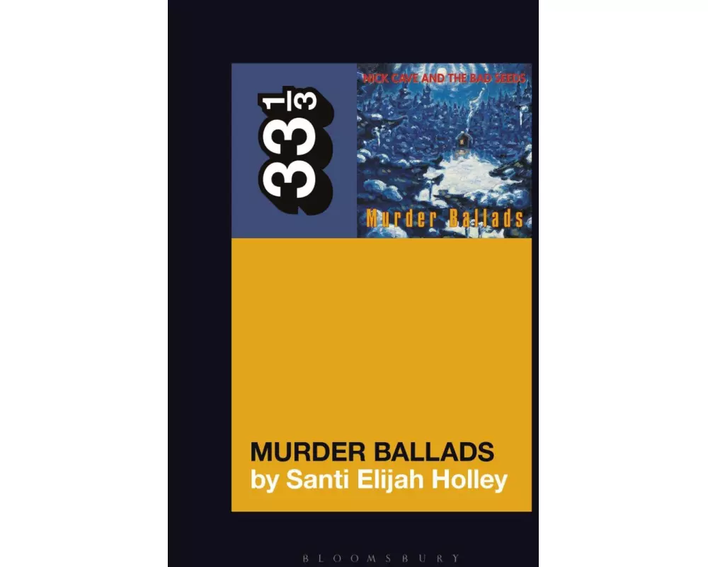 Nick Cave and the Bad Seeds' Murder Ballads