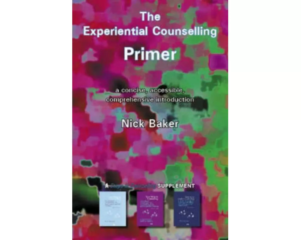 The Experiential Counselling Primer