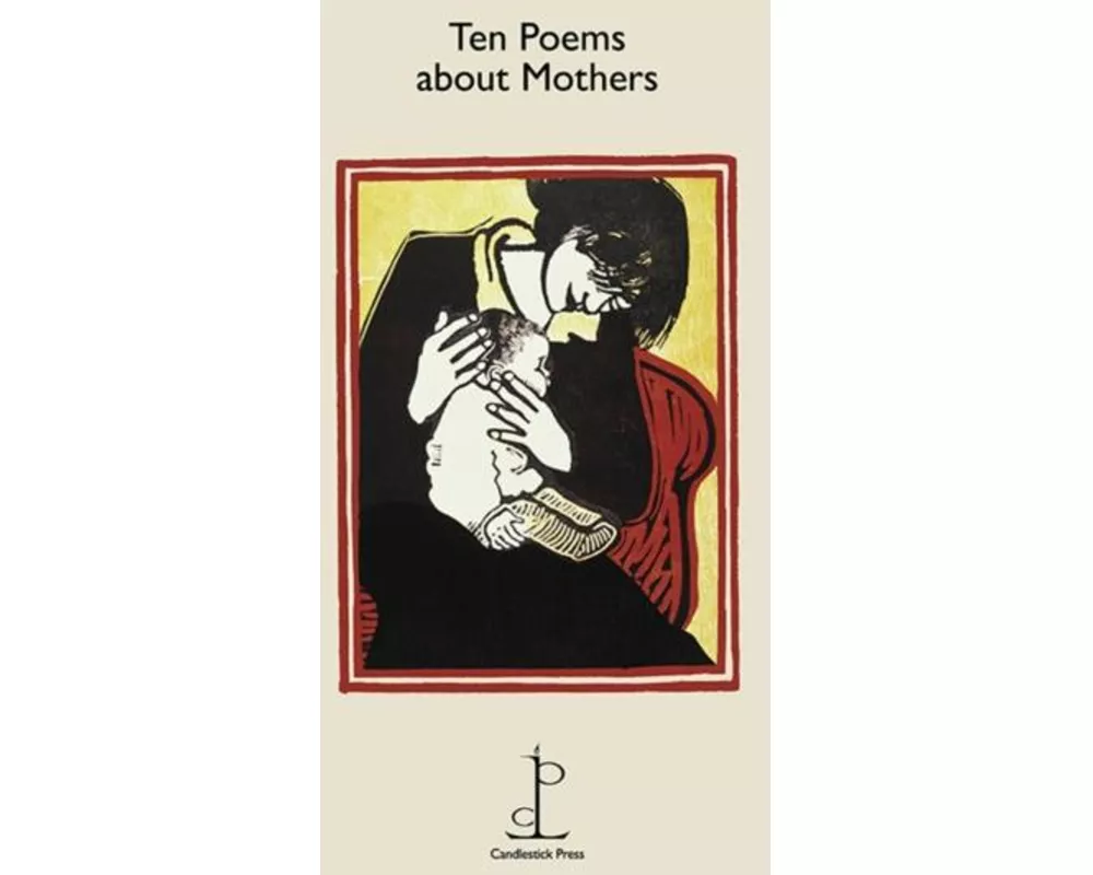 Ten Poems about Mothers
