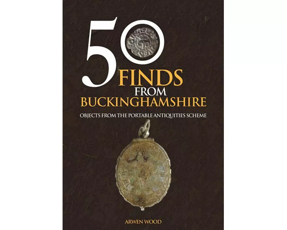 50 Finds from Buckinghamshire