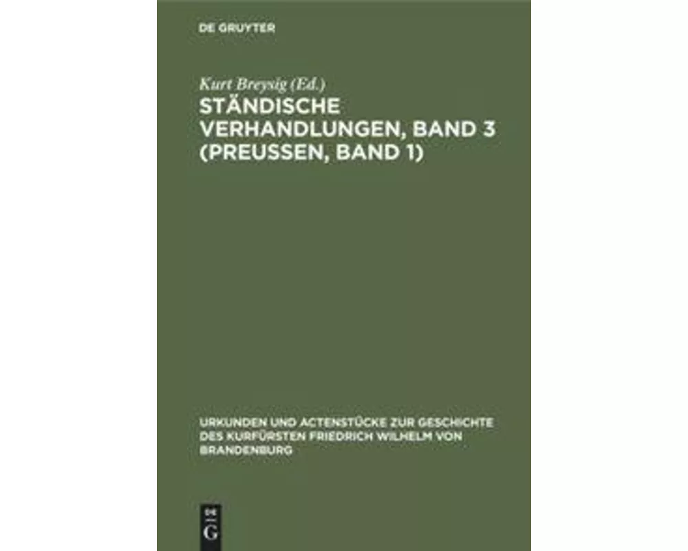 Ständische Verhandlungen, Band 3 (Preußen, Band 1)