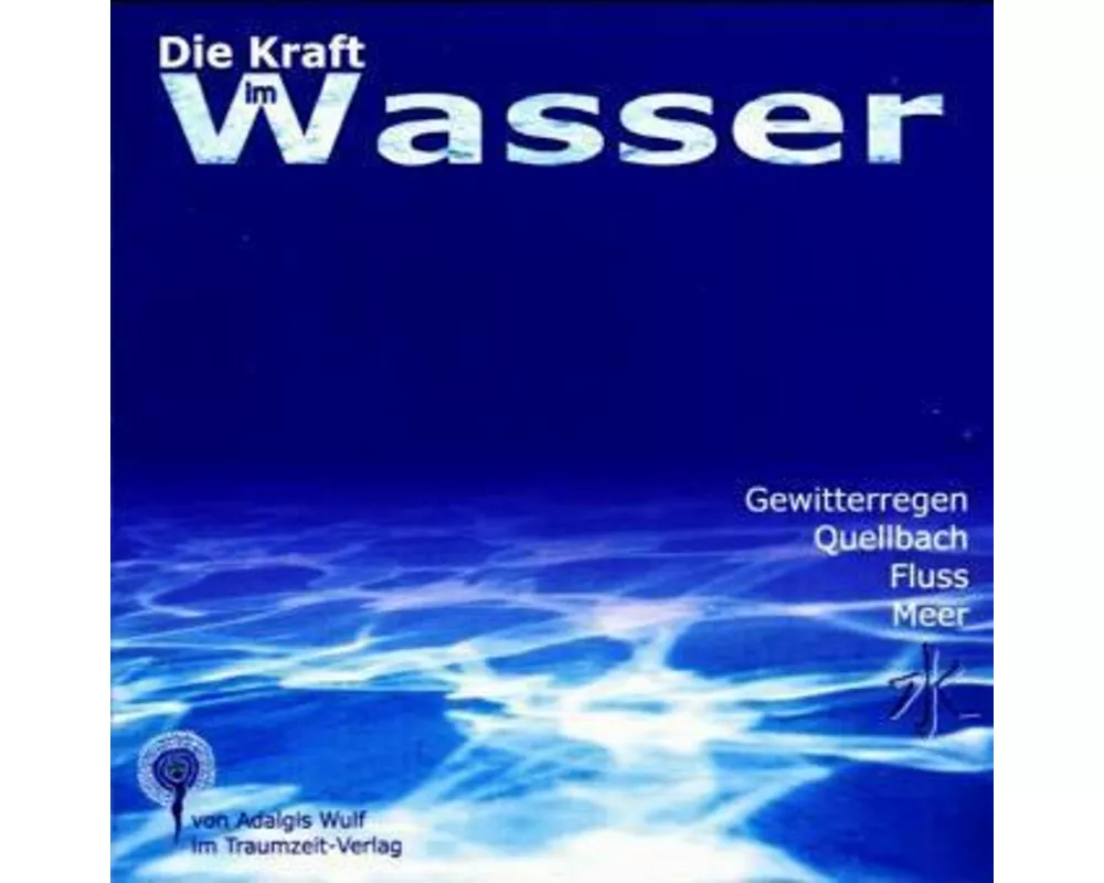 Die Kraft im Wasser