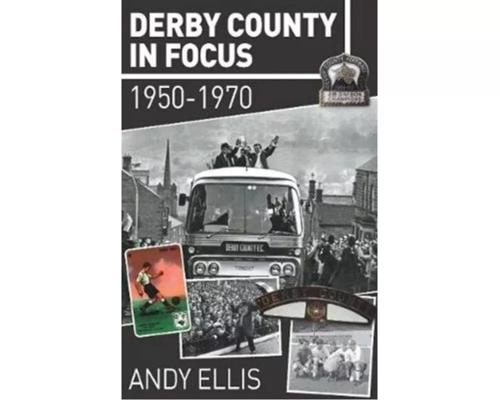 Derby County in Focus