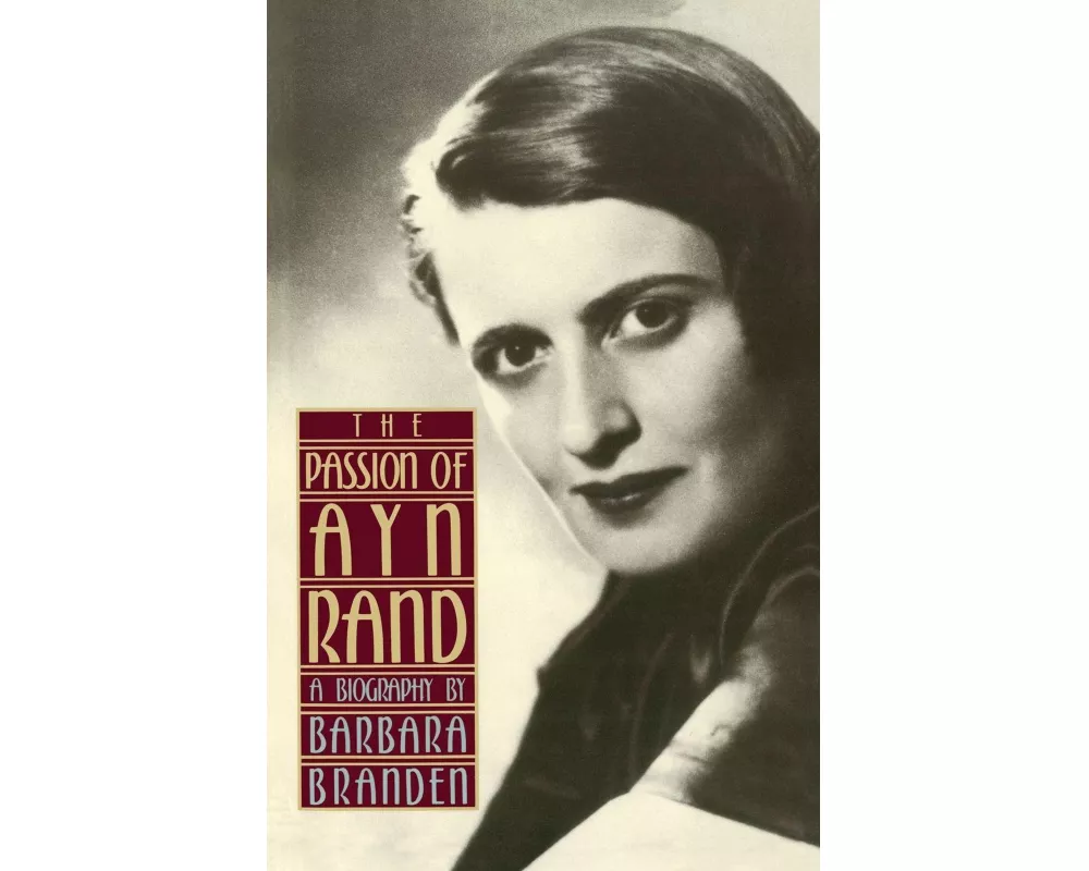 The Passion of Ayn Rand