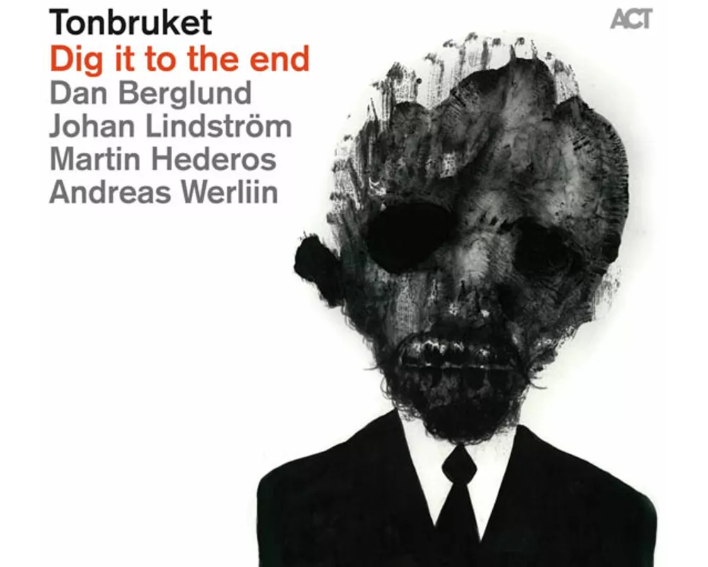 Tonbruket-Dig It To The End