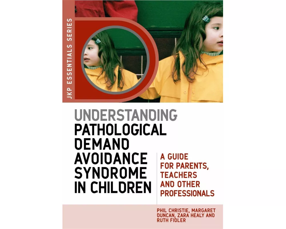 Understanding Pathological Demand Avoidance Syndrome in Children