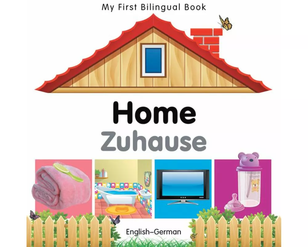 My First Bilingual Book - Home (English-German)
