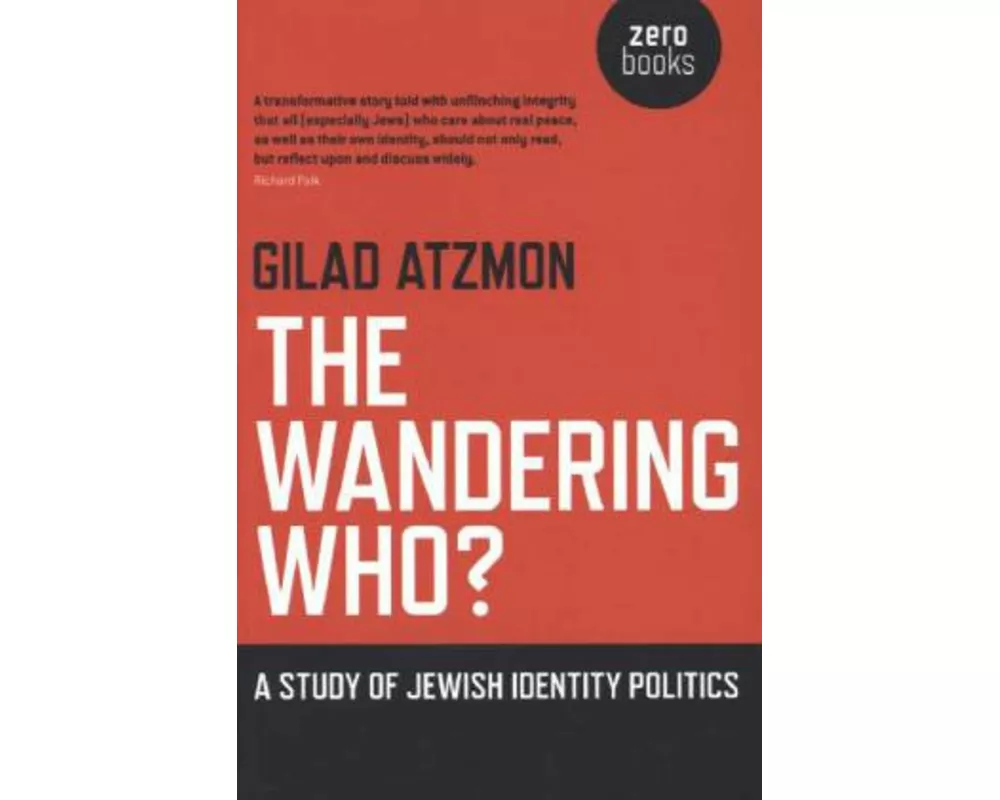 Wandering Who? The – A study of Jewish identity politics