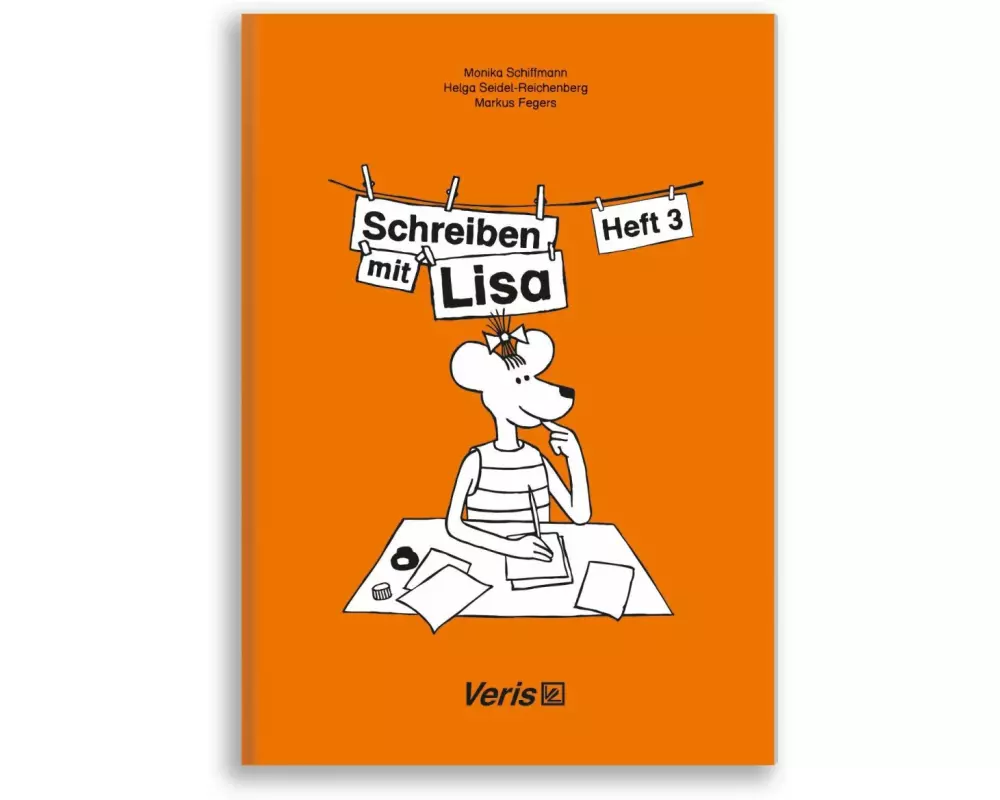 Lisa Lesemaus. Heft 3. Lese- und Schreibmaterial / Schreiben mit Lisa / Schreiben mit Lisa. Druckschrift
