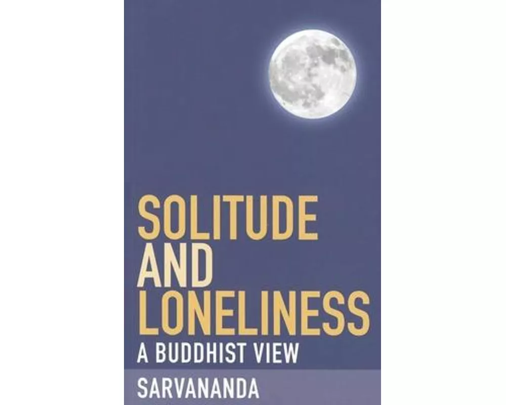 Solitude and Loneliness